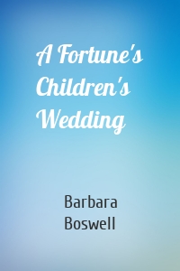 A Fortune's Children's Wedding