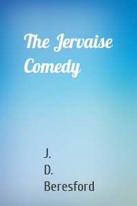 The Jervaise Comedy