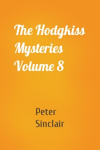 The Hodgkiss Mysteries Volume 8