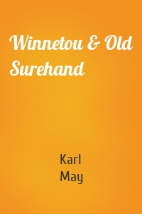 Winnetou & Old Surehand