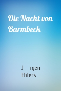 Die Nacht von Barmbeck