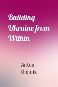 Building Ukraine from Within