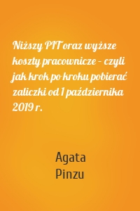 Niższy PIT oraz wyższe koszty pracownicze – czyli jak krok po kroku pobierać zaliczki od 1 października 2019 r.