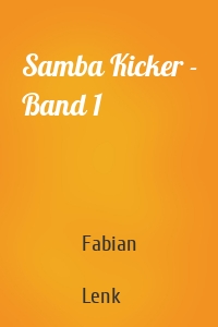 Samba Kicker - Band 1