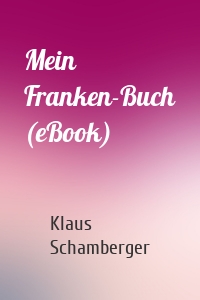 Mein Franken-Buch (eBook)