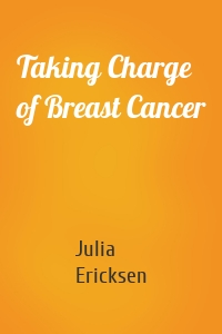 Taking Charge of Breast Cancer