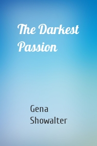 The Darkest Passion