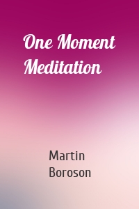 One Moment Meditation