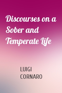 Discourses on a Sober and Temperate Life