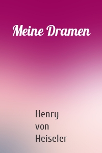 Meine Dramen