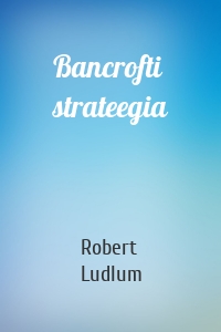 Bancrofti strateegia