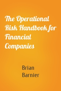 The Operational Risk Handbook for Financial Companies
