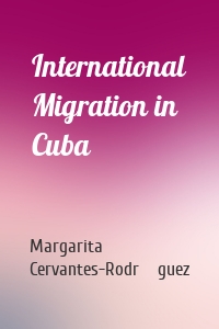 International Migration in Cuba