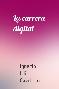 La carrera digital