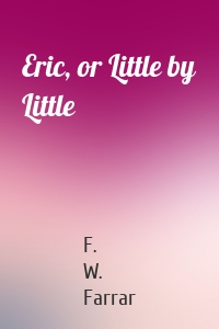 Eric, or Little by Little