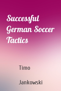 Successful German Soccer Tactics