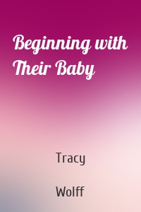 Beginning with Their Baby