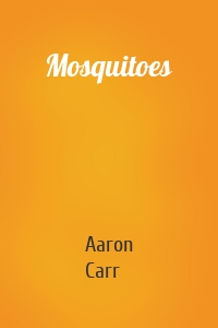 Mosquitoes