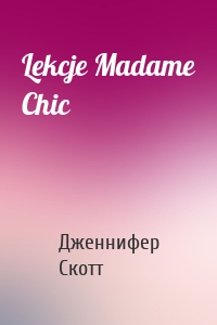 Lekcje Madame Chic