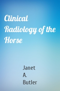 Clinical Radiology of the Horse