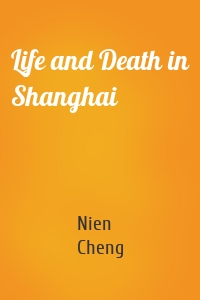 Life and Death in Shanghai