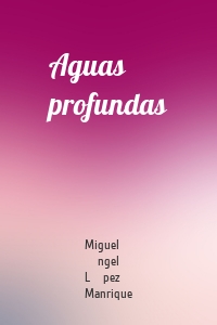 Aguas profundas