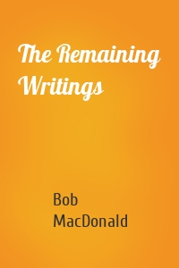 The Remaining Writings