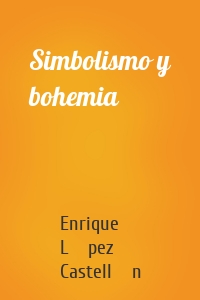Simbolismo y bohemia