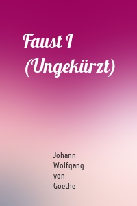 Faust I (Ungekürzt)