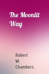 The Moonlit Way