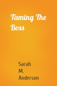 Taming The Boss