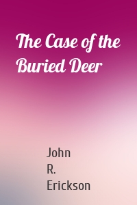 The Case of the Buried Deer