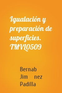 Igualación y preparación de superficies. TMVL0509