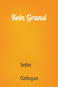 Kein Grund