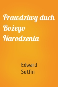 Prawdziwy duch Bożego Narodzenia