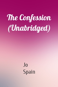 The Confession (Unabridged)