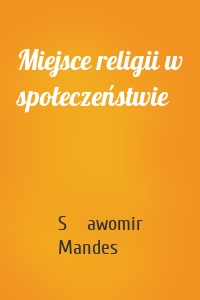 Miejsce religii w społeczeństwie