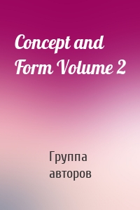 Concept and Form Volume 2
