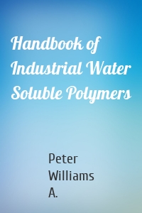 Handbook of Industrial Water Soluble Polymers