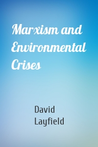 Marxism and Environmental Crises