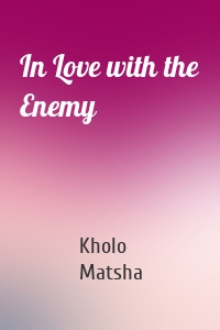 In Love with the Enemy