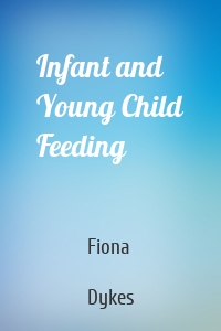 Infant and Young Child Feeding