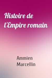 Histoire de l'Empire romain