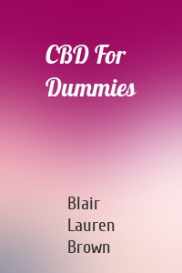CBD For Dummies