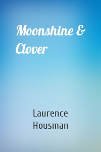Moonshine & Clover