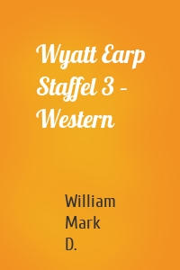 Wyatt Earp Staffel 3 – Western