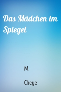 Das Mädchen im Spiegel