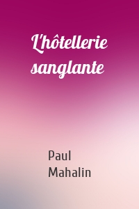 L'hôtellerie sanglante