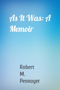 As It Was: A Memoir