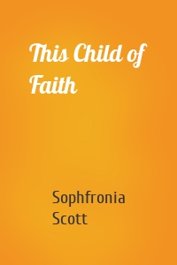 This Child of Faith